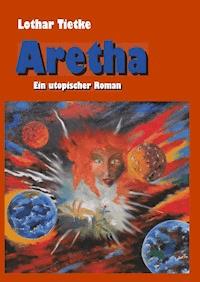 Aretha - Lothar Tietke - E-Book