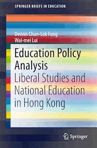 Education Policy Analysis - Dennis Chun-Lok Fung - E-Book