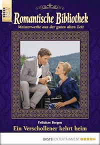 Romantische Bibliothek - Folge 49 - Felizitas Bergen - E-Book