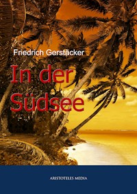 In der Südsee - Friedrich Gerstäcker - E-Book