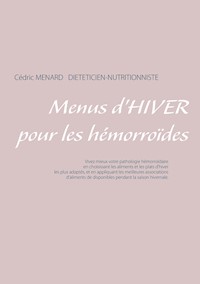 Menus d'hiver pour les hémorroïdes - Cédric Menard - E-Book