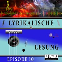 Lyrikalische Lesung Episode 10 - Various Artists - Hörbuch