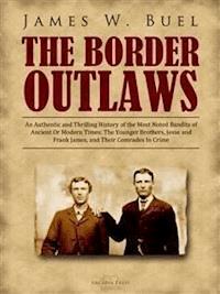 The Border Outlaws - James W. Buel - E-Book