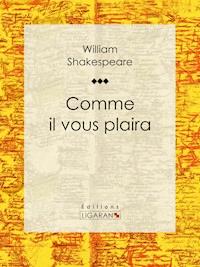 Comme il vous plaira - William Shakespeare - E-Book