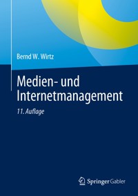 Medien- und Internetmanagement - Bernd W. Wirtz - E-Book