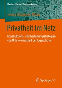 Privatheit im Netz - Jessica Einspanner-Pflock - E-Book