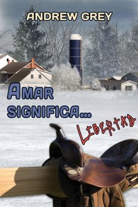 Amar significa... libertad - Andrew Grey - E-Book
