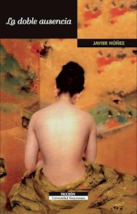 La doble ausencia - Javier Núñez - E-Book