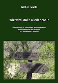Wie wird Malle wieder cool? - Wiebke Hebold - E-Book