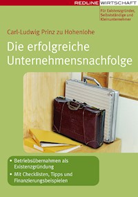 Die erfolgreiche Unternehmensnachfolge - Carl-Ludwig Prinz zu Hohenlohe - E-Book