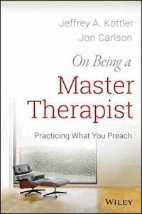 On Being a Master Therapist - Jeffrey A. Kottler - E-Book