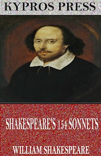William Shakespeare’s 154 Sonnets - William Shakespeare - E-Book