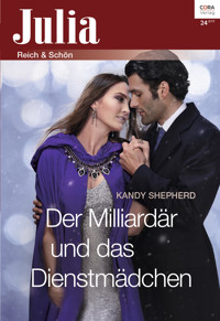 Der Milliardär und das Dienstmädchen - Kandy Shepherd - E-Book