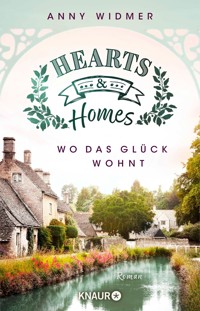 Hearts & Homes – Wo das Glück wohnt - Anny Widmer - E-Book