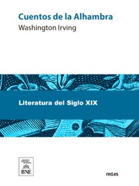 Cuentos de la Alhambra - Washington Irving - kostenlos E-Book
