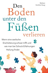 Den Boden unter den Füßen verlieren - Barbara, Dr. med. Günther-Haug - E-Book