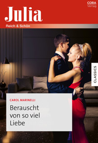 Berauscht von so viel Liebe - Carol Marinelli - E-Book