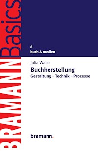 Buchherstellung - Julia Walch - E-Book