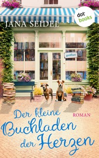 Der kleine Buchladen der Herzen - Jana Seidel - E-Book
