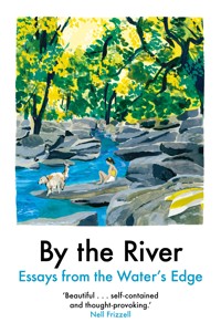 By the River - Various Contributors - E-Book