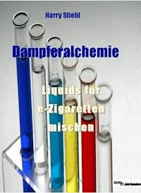 Dampferalchemie - Harry Stiehl - E-Book