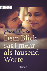 Dein Blick sagt mehr als tausend Worte - Anne Weale - E-Book