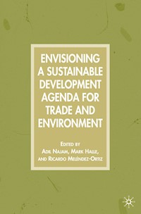 Envisioning a Sustainable Development Agenda for Trade and Environment -  - E-Book