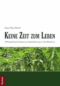 Keine Zeit zum Leben - Klaus Peter Müller - E-Book