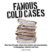 Famous Cold Cases (Unabridged) - John D Wright - Hörbuch