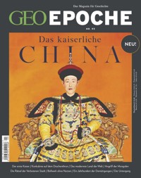 GEO Epoche 93/2018 - Das kaiserliche China - GEO EPOCHE Redaktion - E-Book