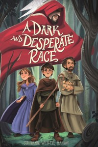 A Dark and Desperate Race - Stephanie Weller Hanson - E-Book