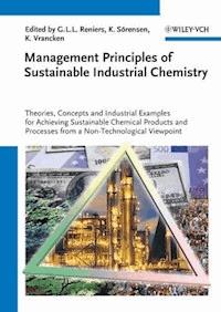 Management Principles of Sustainable Industrial Chemistry - - E-Book