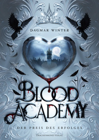 Blood Academy - Der Preis des Erfolges - Dagmar Winter - E-Book