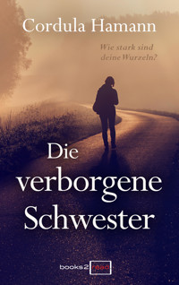 Die verborgene Schwester - Cordula Hamann - E-Book