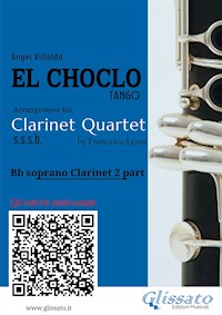 Bb Clarinet 2 part of "El Choclo" for Clarinet Quartet - Ángel Villoldo - E-Book