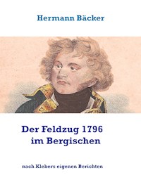 Der Feldzug 1796 im Bergischen - Hermann Bäcker - E-Book