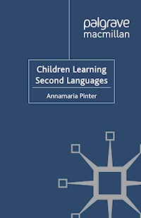 Children Learning Second Languages - Annamaria Pinter - E-Book
