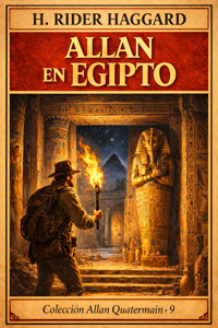 Allan en Egipto - H Rider Haggard - E-Book