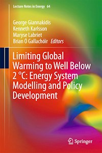 Limiting Global Warming to Well Below 2 °C: Energy System Modelling and Policy Development -  - E-Book