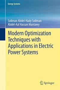 Modern Optimization Techniques with Applications in Electric Power Systems - Soliman Abdel-Hady Soliman - E-Book