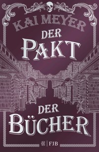 Der Pakt der Bücher - Kai Meyer - E-Book