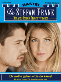 Dr. Stefan Frank 2833 - Stefan Frank - E-Book