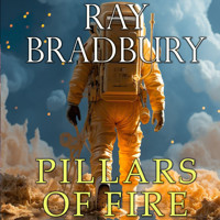 Pillars of fire - Ray Bradbury - Hörbuch