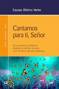 Cantamos para ti, Señor - Equipo Bíblico Verbo - E-Book