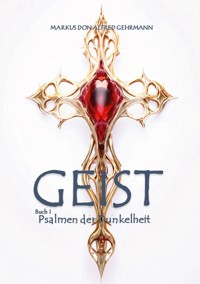 Geist - Markus Don Alfred Gehrmann - E-Book