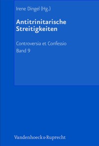 Antitrinitarische Streitigkeiten -  - E-Book