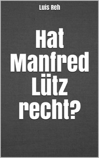 Hat Manfred Lütz recht? - Luis Reh - E-Book