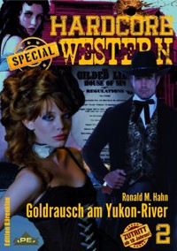 GOLDRAUSCH AM YUKON-RIVER - Ronald M. Hahn - E-Book