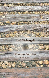 Marten Grimm - Axel Niebergall - E-Book