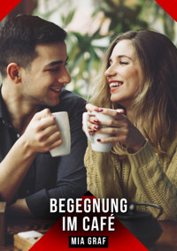 Begegnung im Café - Mia Graf - E-Book